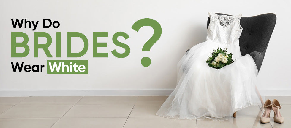 Why Do Brides Wear White? History, Tradition & Modern Options Why Do Brides Wear White? History, Tradition & Modern Options