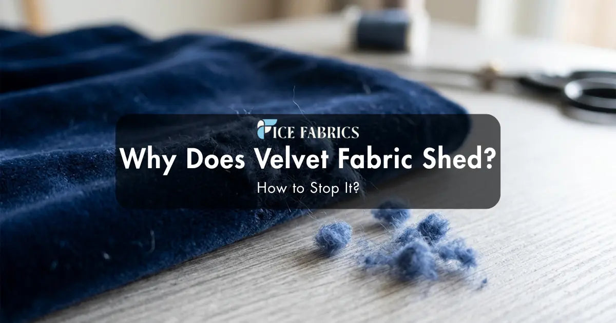Does Velvet Fabric Shed