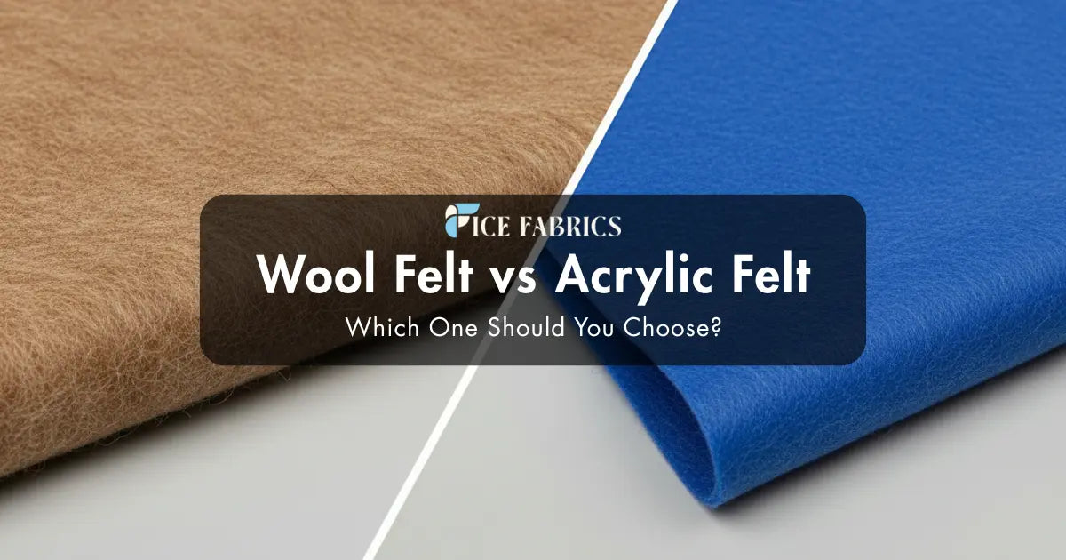 Wool Felt vs Acrylic Felt