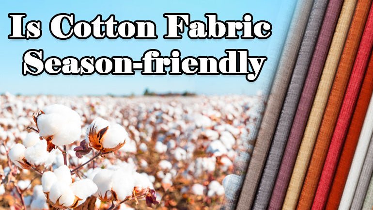 Is Cotton Fabric Season-friendly - ICE FABRICS