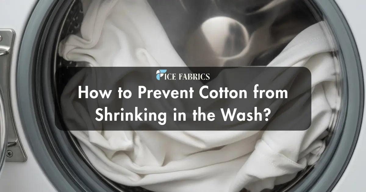 How to Prevent Cotton from Shrinking
