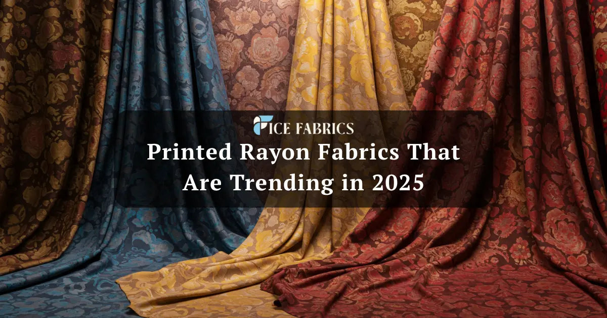 Printed Rayon Fabrics in 2025