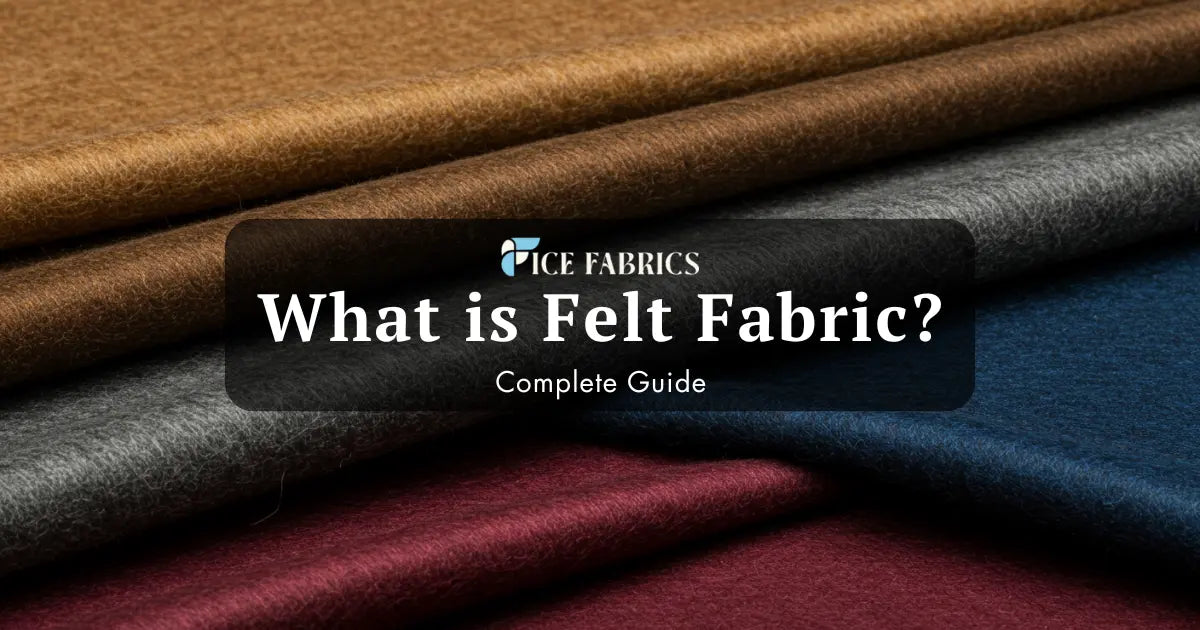What is felt fabric?
