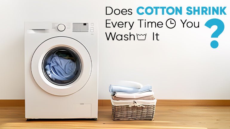 Does Cotton Shrink Every Time You Wash It? - ICE FABRICS