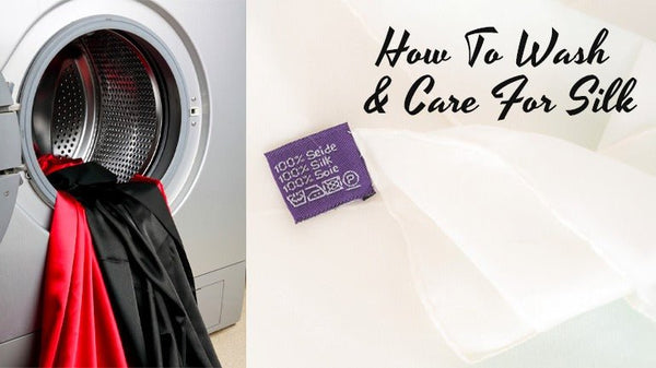 How to Wash Silk: Silk Clean and Care Guide