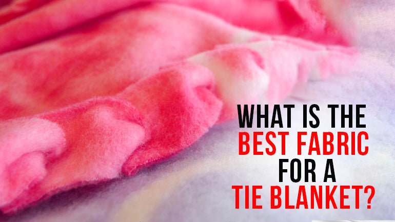 Best Fabric for Blankets: Cozy Choices for Ultimate Comfort