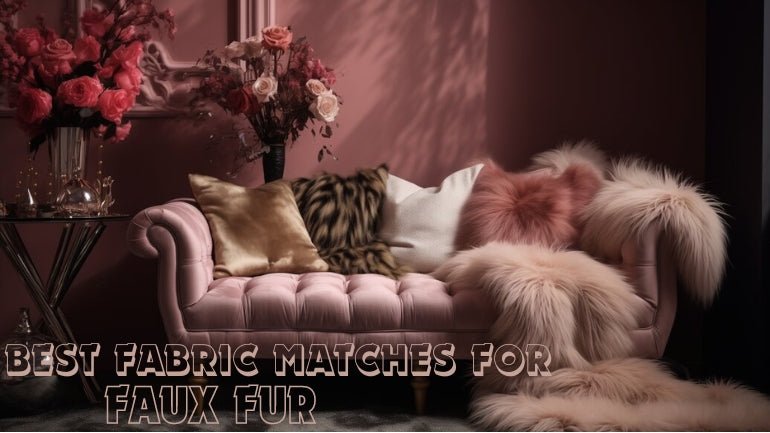 What is the Best Fabric Match for Faux Fur - ICE FABRICS